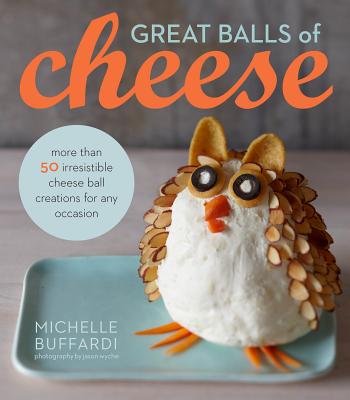 Great Balls of Cheese - Michelle Buffardi