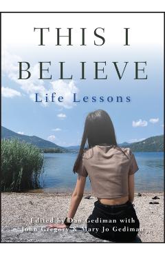 This I Believe: Life Lessons - Dan Gediman