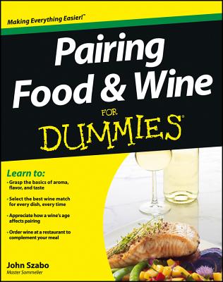 Pairing Food & Wine For Dummie - John Szabo
