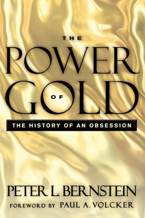 Power of Gold - Peter L. Bernstein