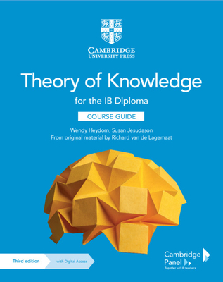 Theory of Knowledge for the Ib Diploma Course Guide with Digital Access (2 Years) - Wendy Heydorn