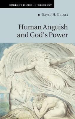 Human Anguish and God's Power - David H. Kelsey