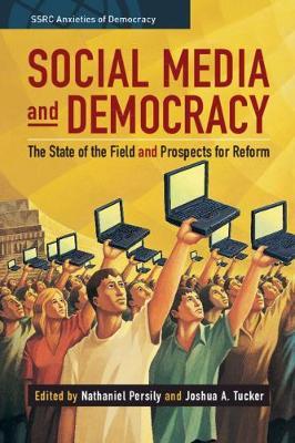 Social Media and Democracy - Nathaniel Persily