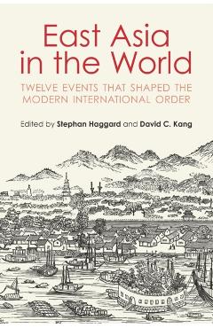 Coperta cărții 'East Asia in the World - Stephan Haggard'