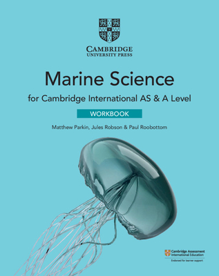 Cambridge International as & a Level Marine Science Workbook - Matthew Parkin