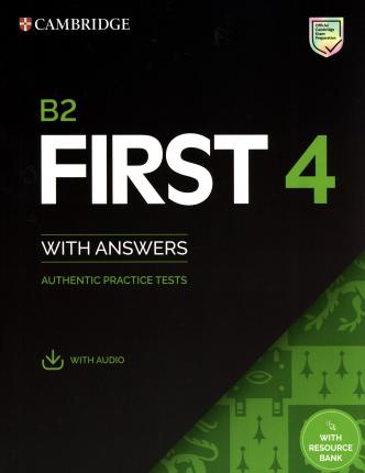 B2 First 4 Student's Book with Answers with Audio with Resource Bank: Authentic Practice Tests - Cambridge University Press