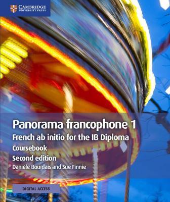 Panorama Francophone 1 Coursebook with Cambridge Elevate Edition: French AB Initio for the Ib Diploma - Dani�le Bourdais