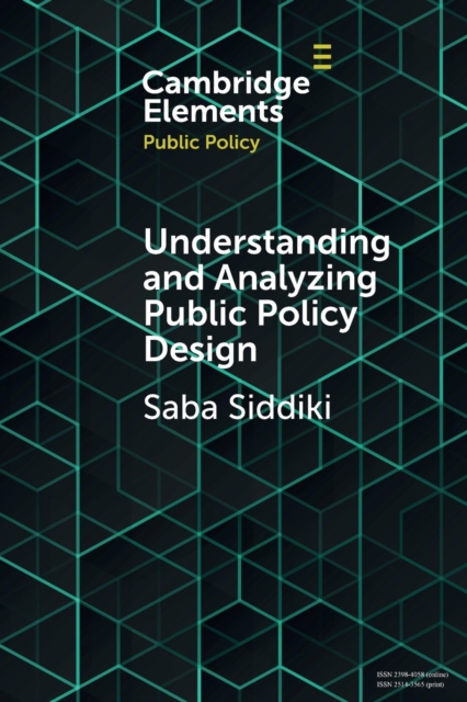 Understanding and Analyzing Public Policy Design - Saba Siddiki