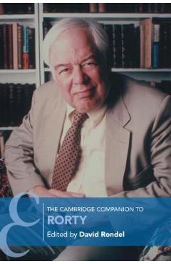 Coperta cărții 'The Cambridge Companion to Rorty - David Rondel'