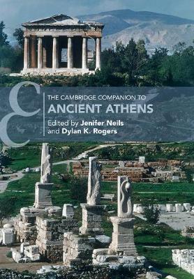 The Cambridge Companion to Ancient Athens - Jenifer Neils