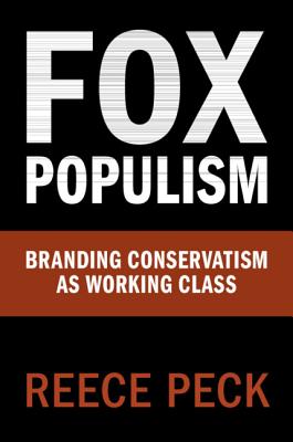Fox Populism - Reece Peck