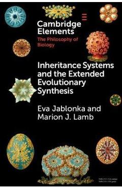 Poza produsului Inheritance Systems and the Extended Synthesis - Eva Jablonka