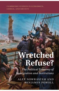 Coperta cărții 'Wretched Refuse? - Alex Nowrasteh'