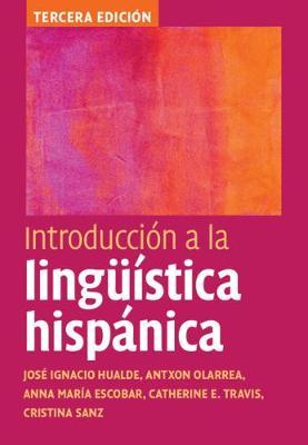 Introducci�n a la Ling��stica Hisp�nica - Jos� Ignacio Hualde