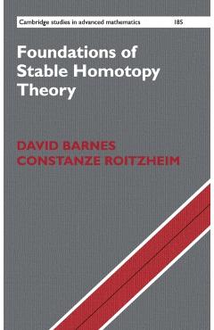 Coperta cărții 'Foundations of Stable Homotopy Theory - David Barnes'