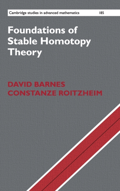 Foundations of Stable Homotopy Theory - David Barnes