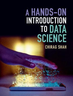 A Hands-On Introduction to Data Science - Chirag Shah