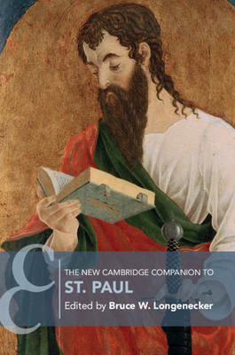The New Cambridge Companion to St. Paul - Bruce W. Longenecker