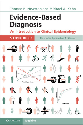 Evidence-Based Diagnosis: An Introduction to Clinical Epidemiology - Thomas B. Newman