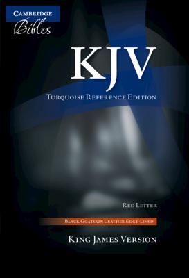 KJV Turquoise Reference Bible, Black Goatskin Leather, Red-Letter Text, Kj676: Xrl - Cambridge University Press
