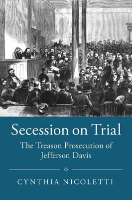 Secession on Trial - Cynthia Nicoletti