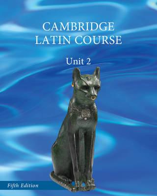 North American Cambridge Latin Course Unit 2 Student's Book - Cambridge School Classics Project