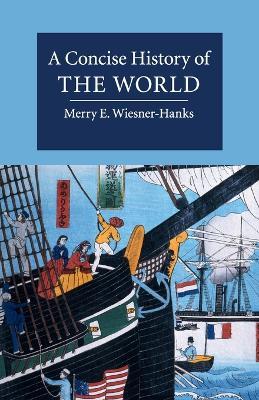 A Concise History of the World - Merry Wiesner-hanks