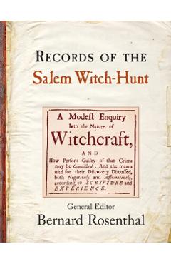 Records of the Salem Witch-Hunt - Bernard Rosenthal