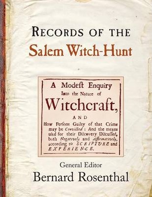 Records of the Salem Witch-Hunt - Bernard Rosenthal