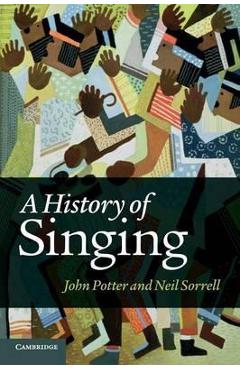 Coperta cărții 'A History of Singing - John Potter'