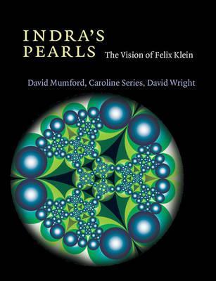 Indra's Pearls: The Vision of Felix Klein - David Mumford