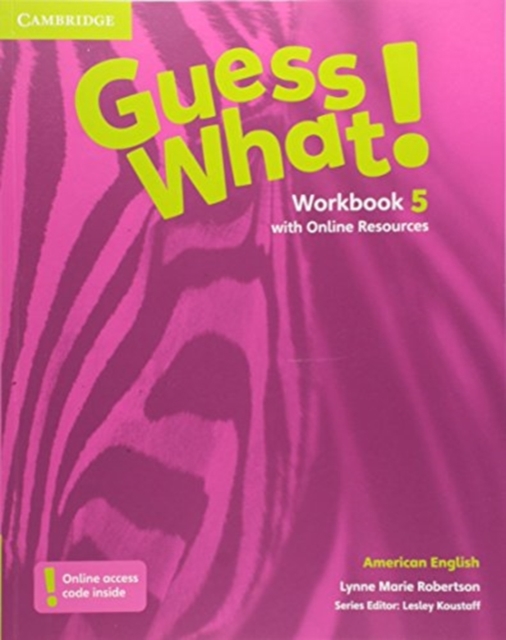 Guess What! American English Level 5 Workbook with Online Resources - Lynne Marie Robertson