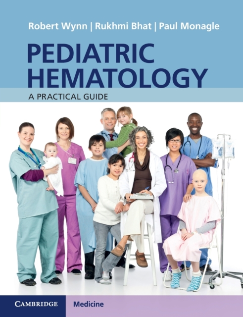 Pediatric Hematology: A Practical Guide - Robert Wynn