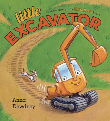 Little Excavator - Anna Dewdney