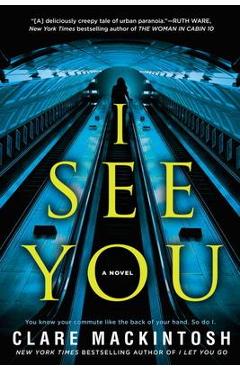 Coperta cărții 'I See You - Clare Mackintosh'