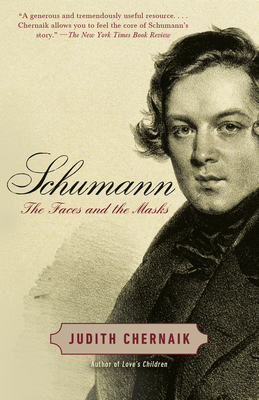 Coperta cărții 'Schumann: The Faces and the Masks - Judith Chernaik'