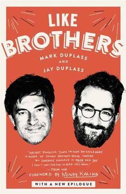 Like Brothers - Mark Duplass