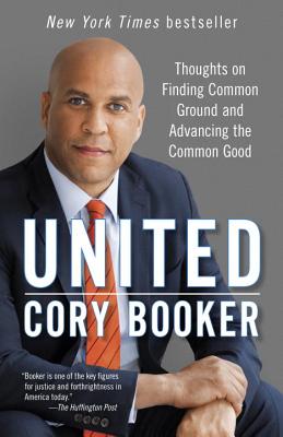 Coperta cărții 'United: Thoughts on Finding Common Ground and Advancing the Common Good - Cory Booker'