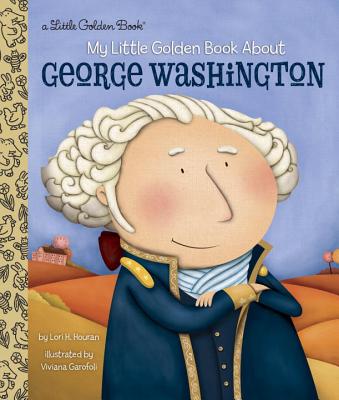 My Little Golden Book about George Washington - Lori Haskins Houran