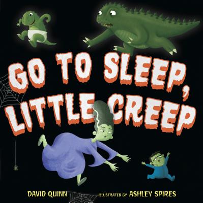 Go to Sleep, Little Creep - David Quinn