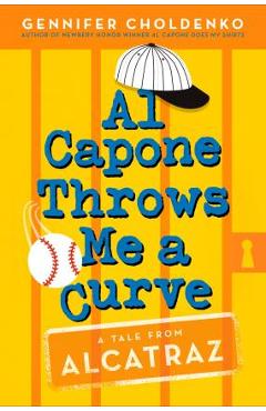 Poza produsului Al Capone Throws Me a Curve - Gennifer Choldenko