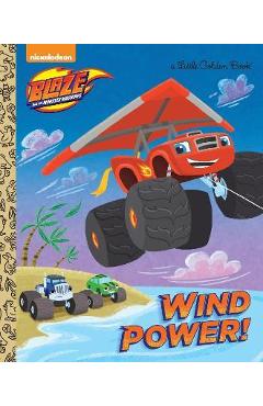 Wind Power! (Blaze and the Monster Machines)