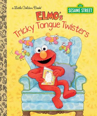 Elmo's Tricky Tongue Twisters (Sesame Street) - Sarah Albee