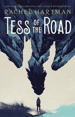Tess of the Road - Rachel Hartman