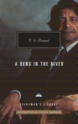 A Bend in the River - V. S. Naipaul