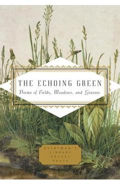 Poza produsului The Echoing Green: Poems of Fields, Meadows, and Grasses - Cecily Parks