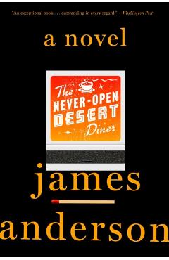 The Never-Open Desert Diner - James Anderson