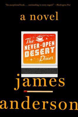 The Never-Open Desert Diner - James Anderson