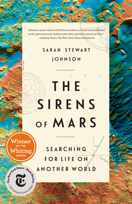 The Sirens of Mars: Searching for Life on Another World - Sarah Stewart Johnson