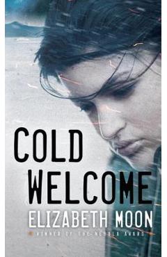 Coperta cărții 'Cold Welcome - Elizabeth Moon'